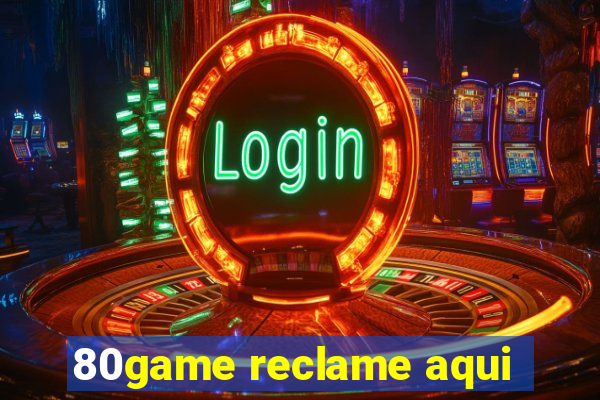 80game reclame aqui